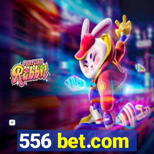 556 bet.com